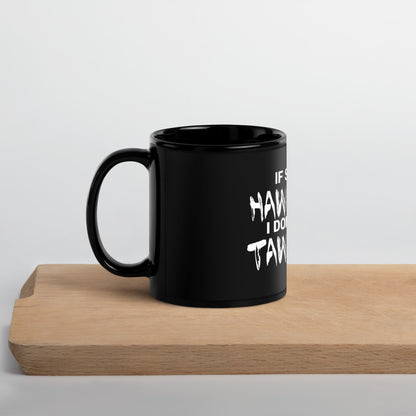 Hawk Tuah™ Black Glossy Mug