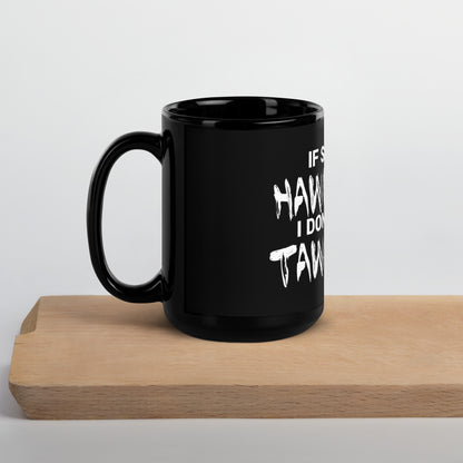 Hawk Tuah™ Black Glossy Mug