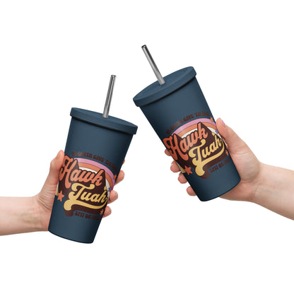 Hawk Tuah™ Insulated tumbler with a straw