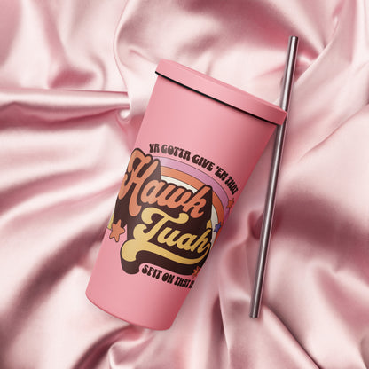 Hawk Tuah™ Insulated tumbler with a straw