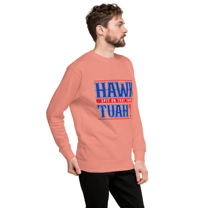 Hawk Tuah™ Unisex Premium Sweatshirt